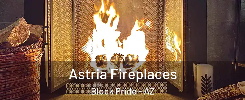 Astria Fireplaces Block Pride - AZ