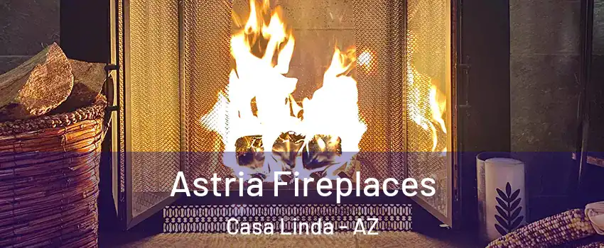 Astria Fireplaces Casa Linda - AZ