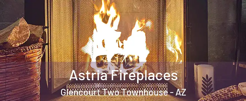 Astria Fireplaces Glencourt Two Townhouse - AZ