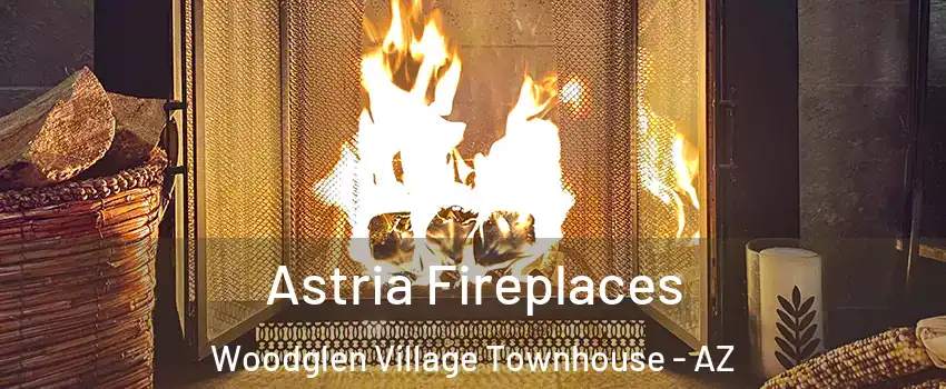 Astria Fireplaces Woodglen Village Townhouse - AZ
