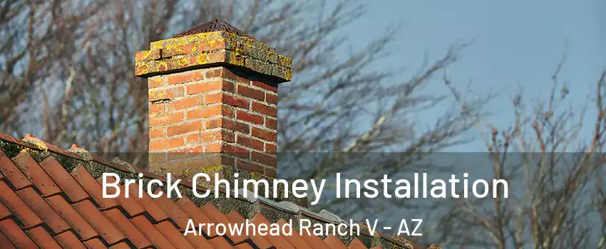 Brick Chimney Installation Arrowhead Ranch V - AZ
