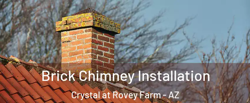 Brick Chimney Installation Crystal at Rovey Farm - AZ