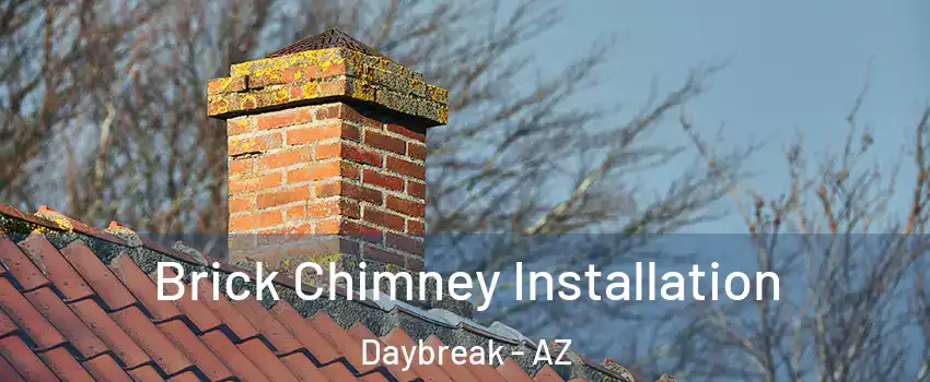 Brick Chimney Installation Daybreak - AZ
