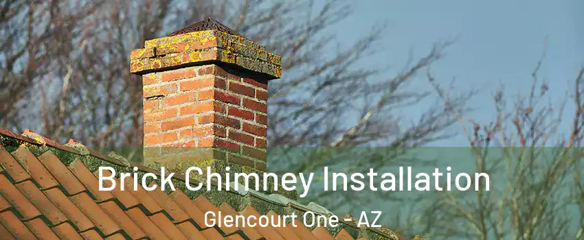 Brick Chimney Installation Glencourt One - AZ