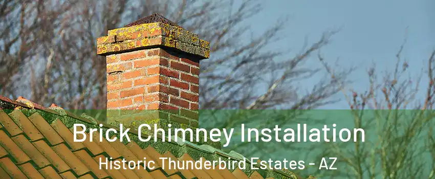 Brick Chimney Installation Historic Thunderbird Estates - AZ