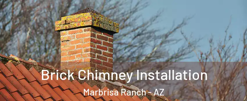 Brick Chimney Installation Marbrisa Ranch - AZ