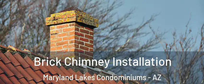 Brick Chimney Installation Maryland Lakes Condominiums - AZ