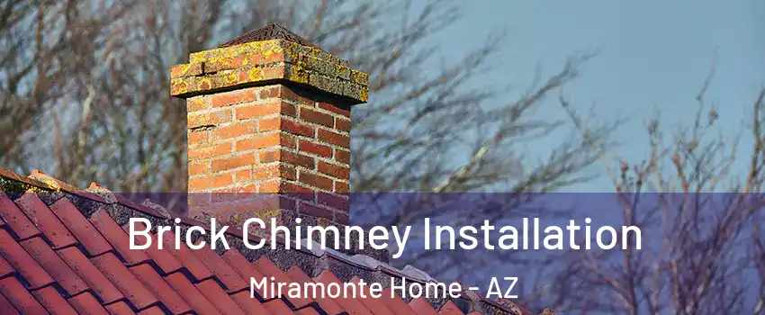Brick Chimney Installation Miramonte Home - AZ