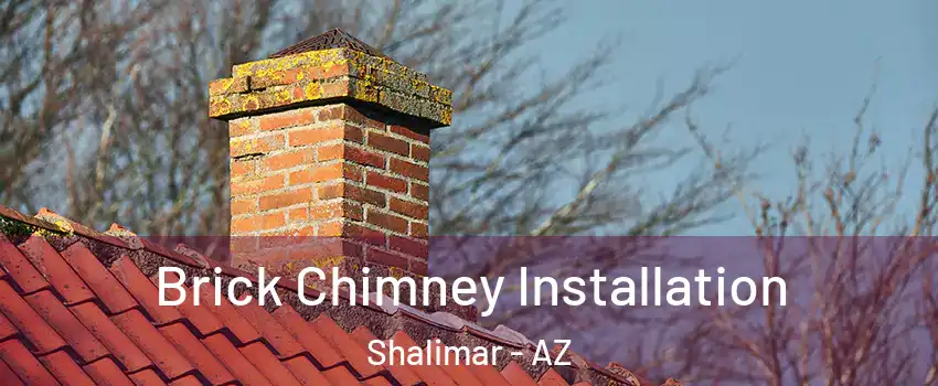 Brick Chimney Installation Shalimar - AZ