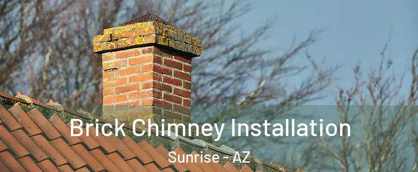 Brick Chimney Installation Sunrise - AZ