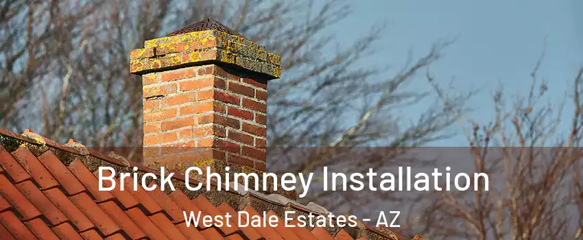 Brick Chimney Installation West Dale Estates - AZ