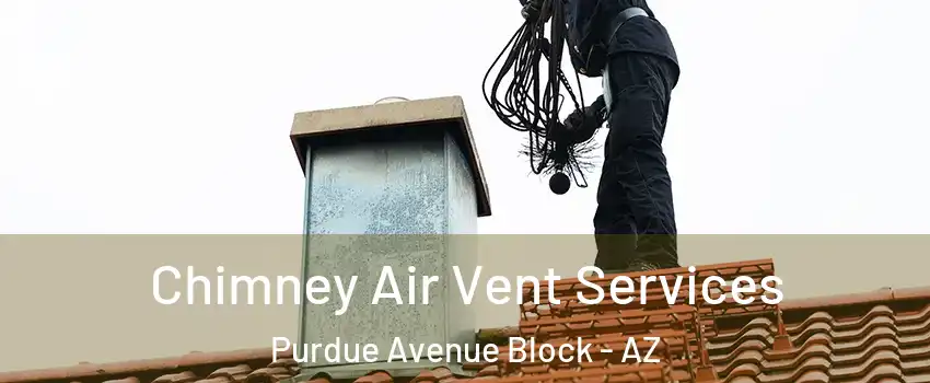 Chimney Air Vent Services Purdue Avenue Block - AZ