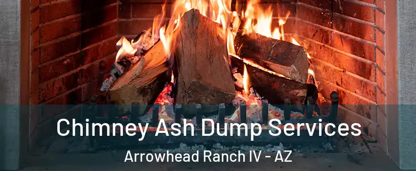Chimney Ash Dump Services Arrowhead Ranch IV - AZ