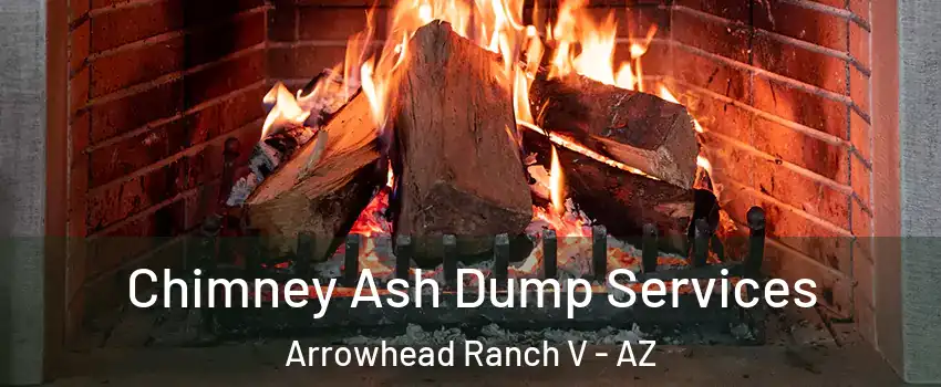 Chimney Ash Dump Services Arrowhead Ranch V - AZ