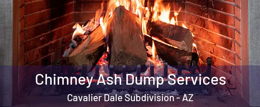 Chimney Ash Dump Services Cavalier Dale Subdivision - AZ