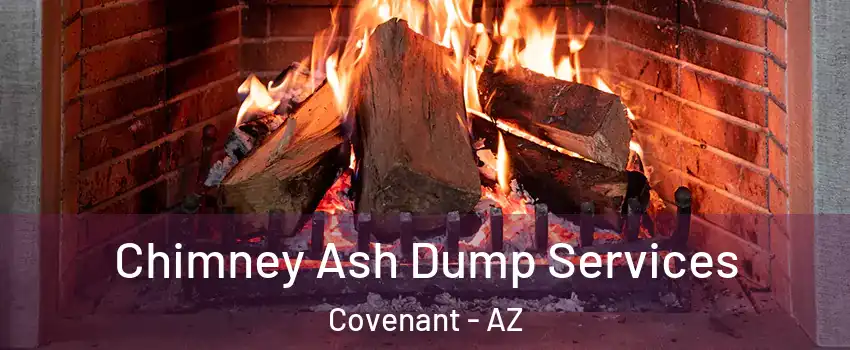 Chimney Ash Dump Services Covenant - AZ