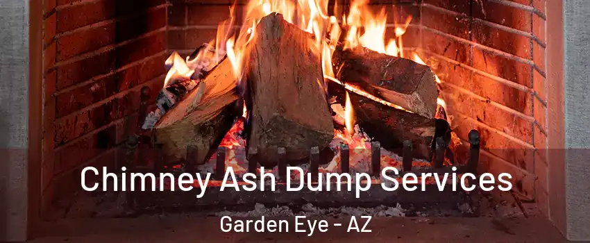Chimney Ash Dump Services Garden Eye - AZ