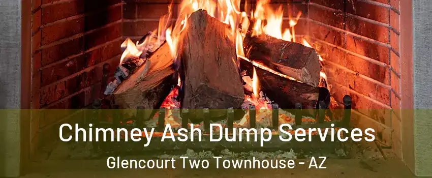 Chimney Ash Dump Services Glencourt Two Townhouse - AZ