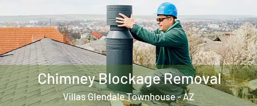 Chimney Blockage Removal Villas Glendale Townhouse - AZ