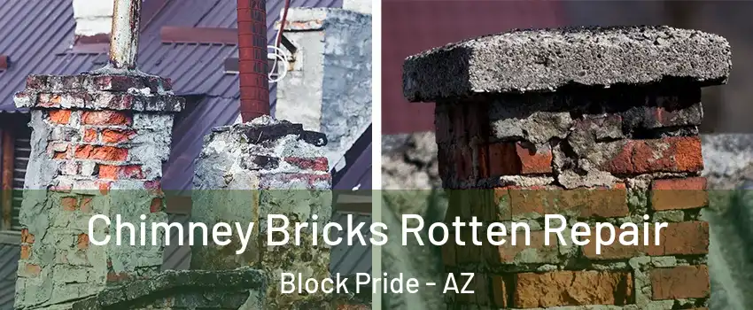 Chimney Bricks Rotten Repair Block Pride - AZ