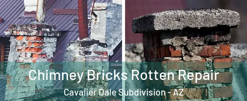 Chimney Bricks Rotten Repair Cavalier Dale Subdivision - AZ