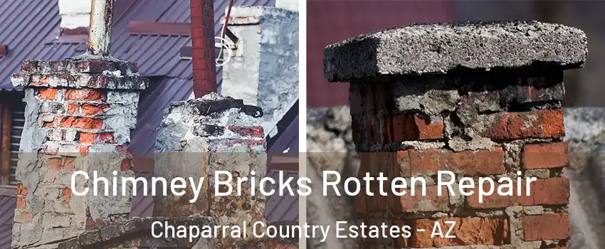 Chimney Bricks Rotten Repair Chaparral Country Estates - AZ