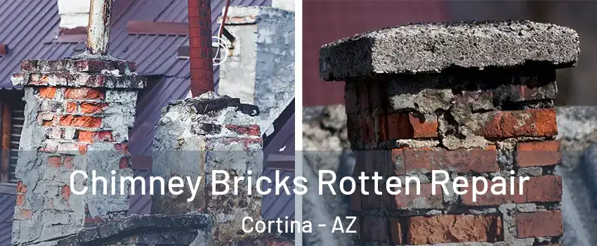 Chimney Bricks Rotten Repair Cortina - AZ