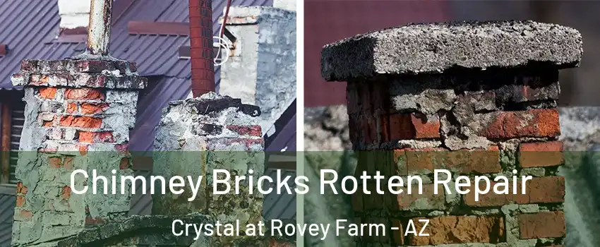 Chimney Bricks Rotten Repair Crystal at Rovey Farm - AZ