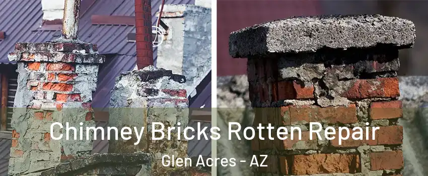 Chimney Bricks Rotten Repair Glen Acres - AZ