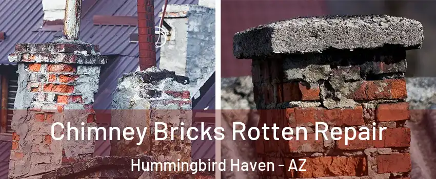 Chimney Bricks Rotten Repair Hummingbird Haven - AZ