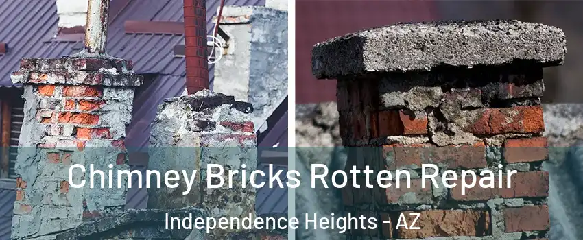 Chimney Bricks Rotten Repair Independence Heights - AZ