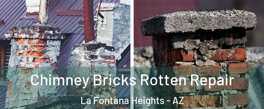 Chimney Bricks Rotten Repair La Fontana Heights - AZ