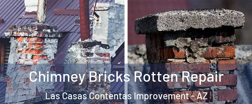 Chimney Bricks Rotten Repair Las Casas Contentas Improvement - AZ