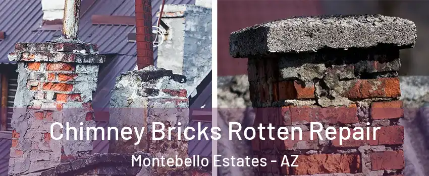 Chimney Bricks Rotten Repair Montebello Estates - AZ
