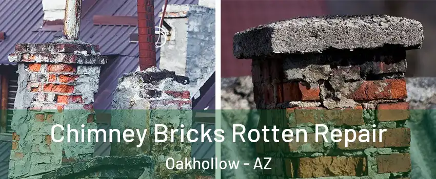 Chimney Bricks Rotten Repair Oakhollow - AZ