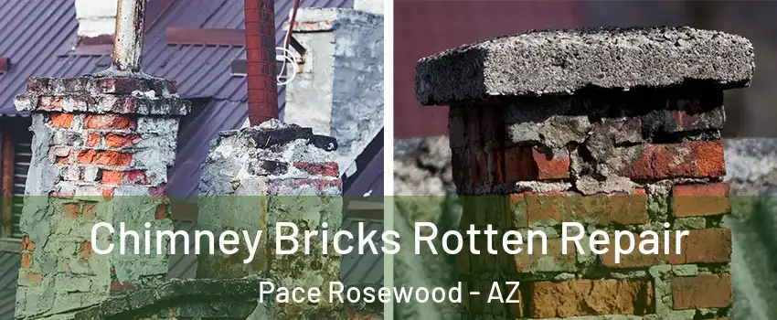 Chimney Bricks Rotten Repair Pace Rosewood - AZ