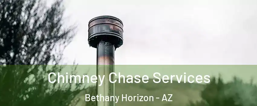 Chimney Chase Services Bethany Horizon - AZ
