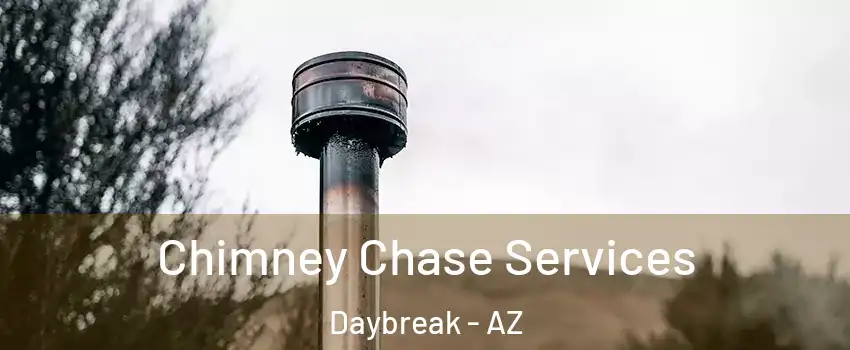 Chimney Chase Services Daybreak - AZ