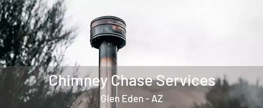 Chimney Chase Services Glen Eden - AZ