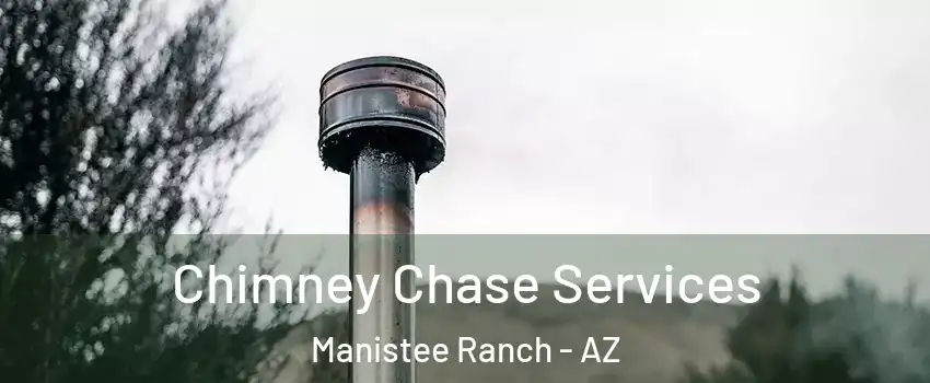 Chimney Chase Services Manistee Ranch - AZ