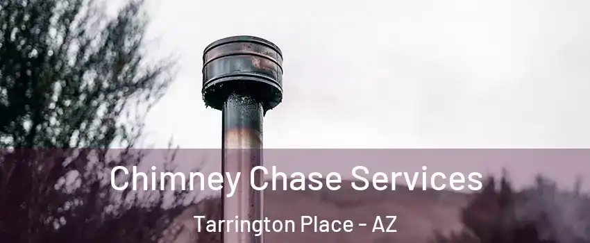 Chimney Chase Services Tarrington Place - AZ
