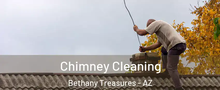 Chimney Cleaning Bethany Treasures - AZ