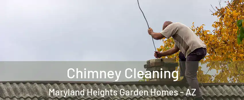 Chimney Cleaning Maryland Heights Garden Homes - AZ