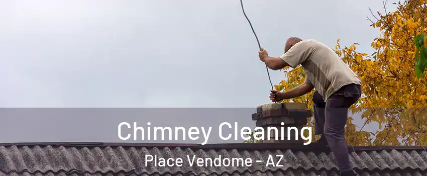 Chimney Cleaning Place Vendome - AZ