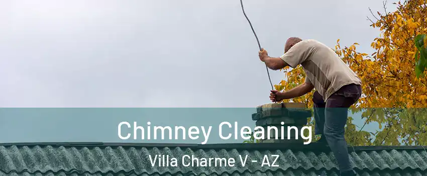Chimney Cleaning Villa Charme V - AZ
