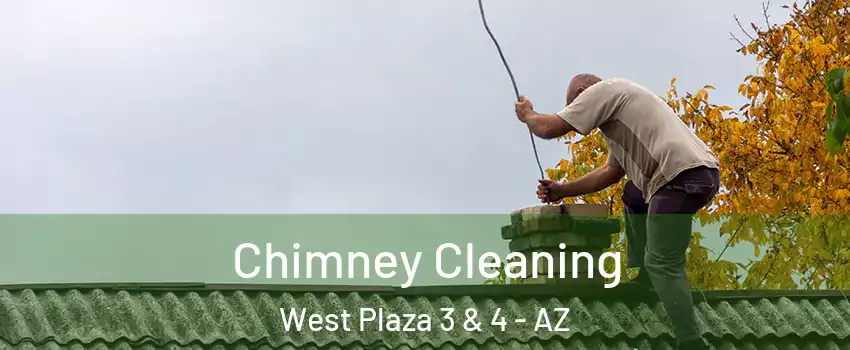 Chimney Cleaning West Plaza 3 & 4 - AZ