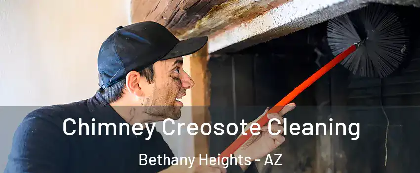 Chimney Creosote Cleaning Bethany Heights - AZ