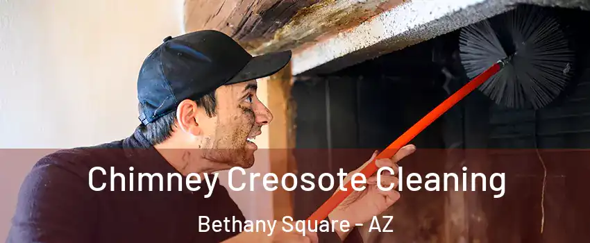 Chimney Creosote Cleaning Bethany Square - AZ
