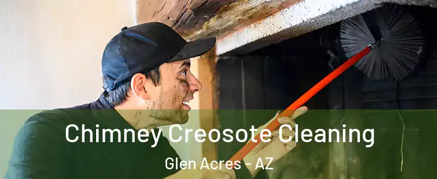 Chimney Creosote Cleaning Glen Acres - AZ