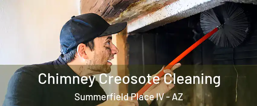 Chimney Creosote Cleaning Summerfield Place IV - AZ